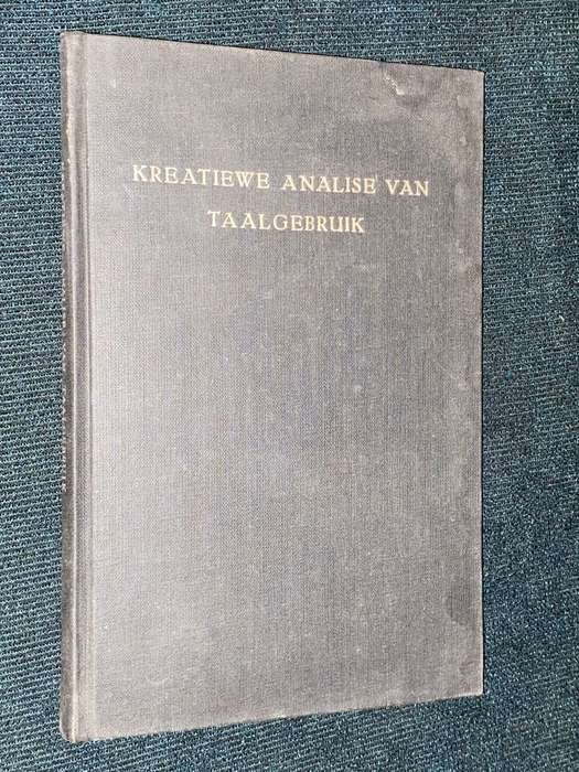 KREATIEWE ANALISE VAN TAALGEBRUIK DEUR W.GS HELLINGA EN H. AN DER MERWE SCHOLTZ 1955