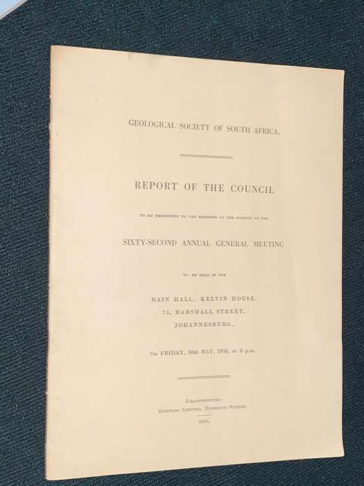 GEOLOGICAL SOCIETY OF SOUTH AFRICA REPORT OF THE COUNCIL 30 MAY 1958