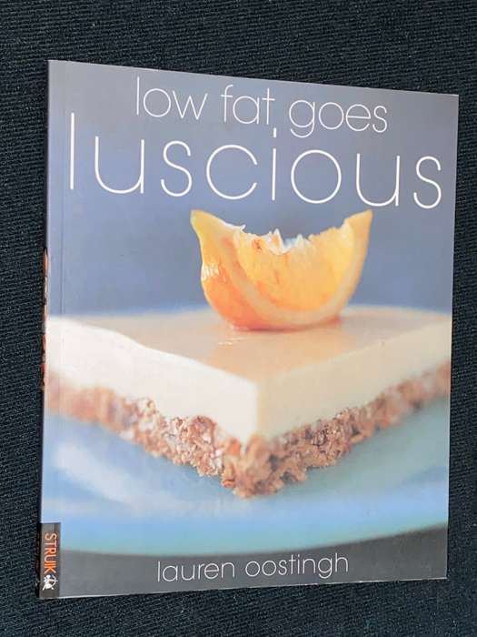 LOW FAT GOES LUSCIOUS BY LAUREN OOSTINGH