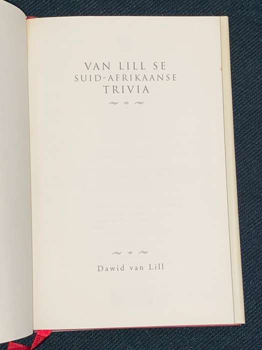 VAN LILL SE SUID-AFROKAANSE TRIVIA DEUR DAWID VAN LILL