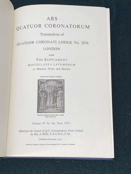 ARS QUATUOR CORONATORUM TRANSACTIONS OF QUATUOR CORONATI LODGE MASONIC NOTES VOL 87 OF 1974