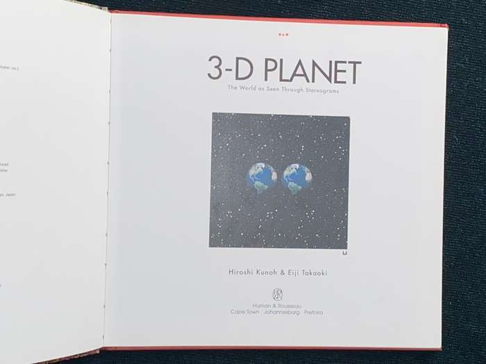 3-D PLANET THE WORLD AS SEEN THROUGH STEREOGRAMS BY HIROSHI KUNOH & EIJI TAKAOKI