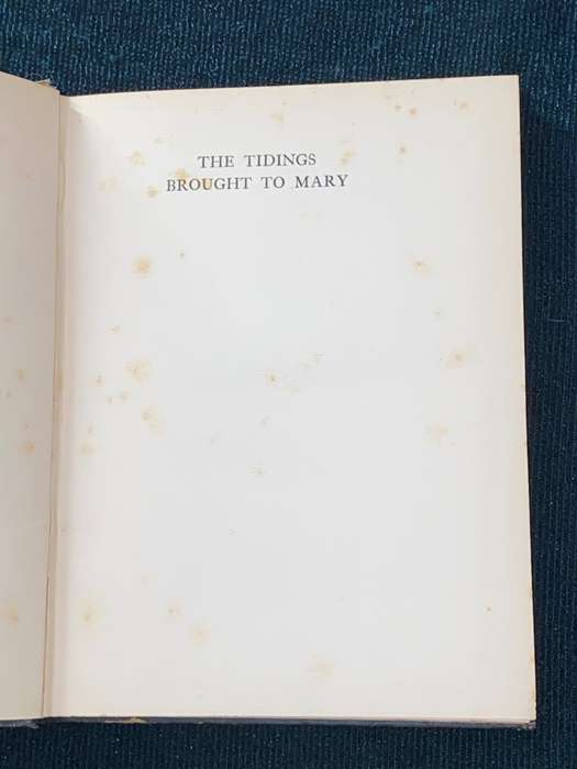 THE TIDINGS BROUGHT TO MARY A MYSTERY BY PAUL CLAUDEL 1916