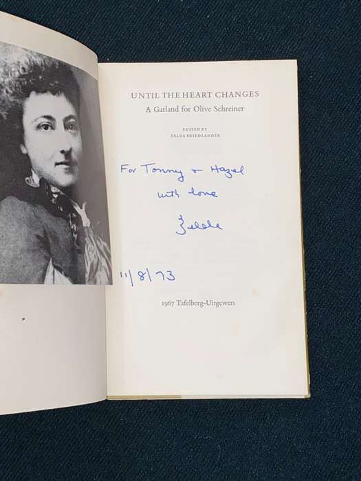 UNTIL THE HEART CHANGES A GARLAND FOR OLIVE SCHREINER EDITED BY ZELDA FRIEDLANDER SIGNED