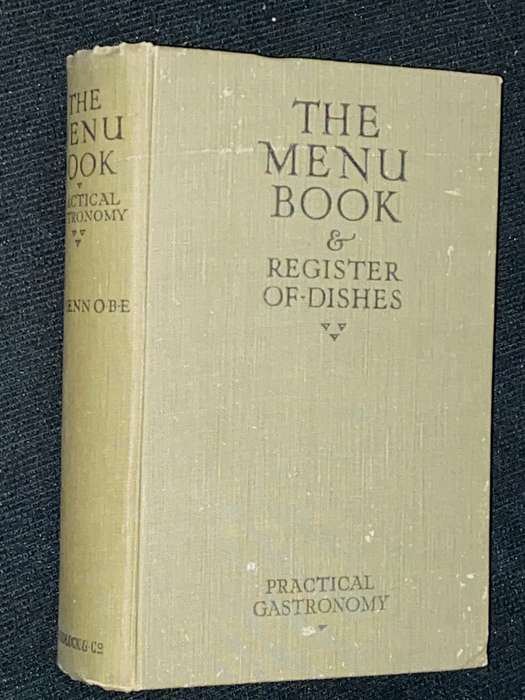 THE MENU BOOK & REGISTER OF DISHES PRACTICAL. GASTRONOMY BY C. HERMAN SENN
