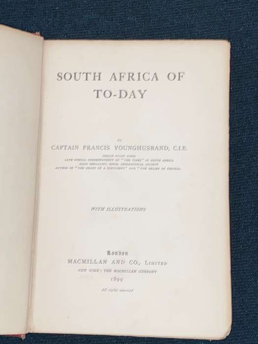 SOUTH AFRICA TO-DAY BY CAPTAIN FRANCIS YOUNGHUSBAND 1899