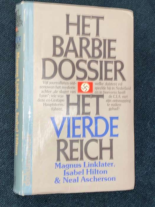 HET BARBIE DOSSIER HET VIERDE REICH - MAGNUS LINKLATER , ISABEL HILTON & NEAL ASCHERSON