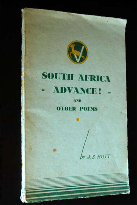 SOUTH AFRICA ADVANCE AND OTHER POEMS BY J.S. HUTT WITH INSCRIPTION BY AUTHOR