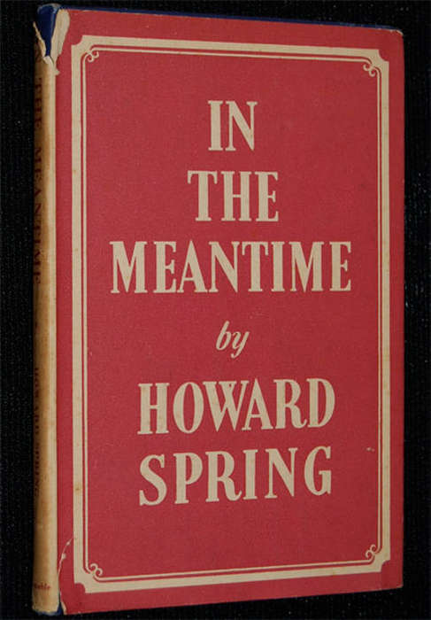IN THE MEANTIME BY HOWARD SPRING