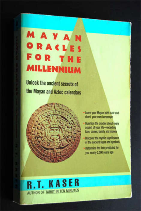 MAYAN ORACLES FOR THE MILLENNIUM BY R.T. KAISER