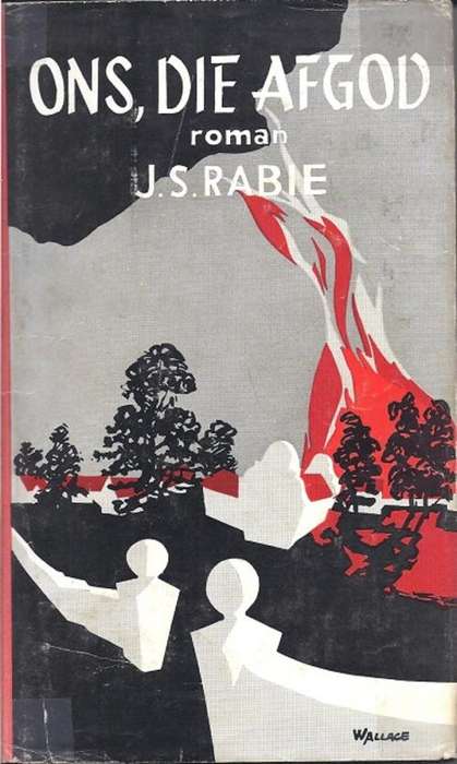 ONS, DIE AFGOD - J. S. RABIE
