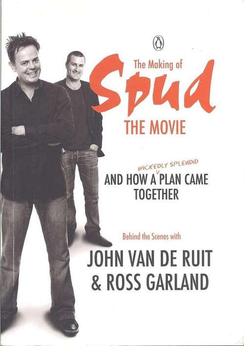 *SIGNED* THE MAKING OF SPUD THE MOVIE - BEHIND THE SCENES WITH JOHN VAN DE RUIT & ROSS GARLAND