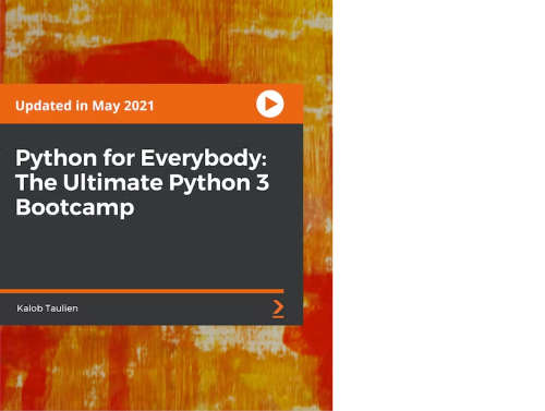 Python for Everybody: The Ultimate Python 3 Bootcamp course