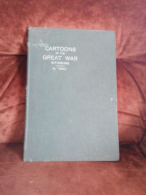 CARTOONS OF THE GREAT WAR (Limited edition but not signed )