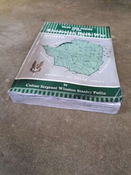 TALES AND POEMS OF THE RHODESIAN BUSH WAR 1967-1979 SIGNED COPY