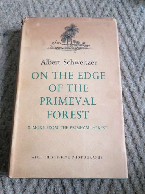 on the edge of the primeval forest Albert schweitzer