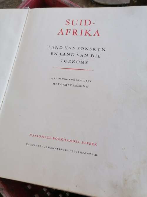 Suid-Afrika: Land Van Sonskyn En Land Van Die Toekoms / Met N Voorwoord Deur Margaret Lessing