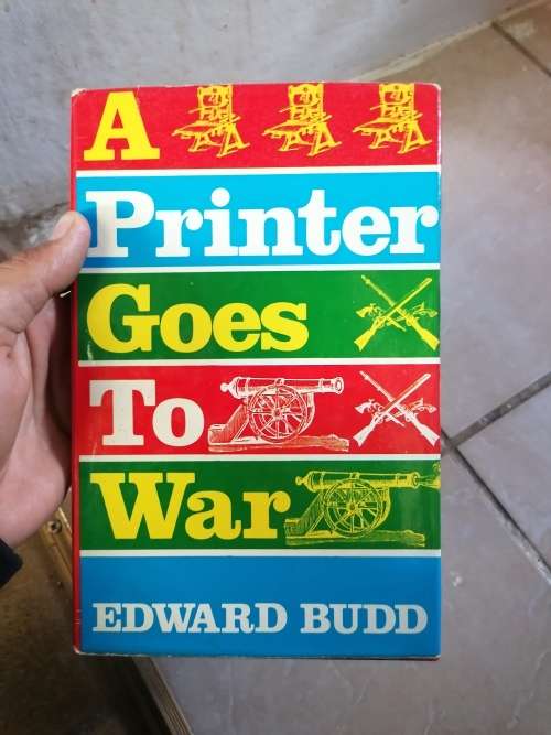 A printer goes to war by Edward Budd 1975 first print