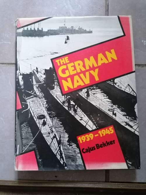 The German Navy - Cajus Bekker 1939-1945