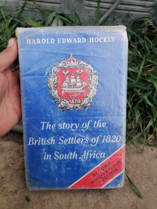 1957 The Story Of The British Settlers Of 1820 In South Africa by Harold Edward Hockly Hardcover