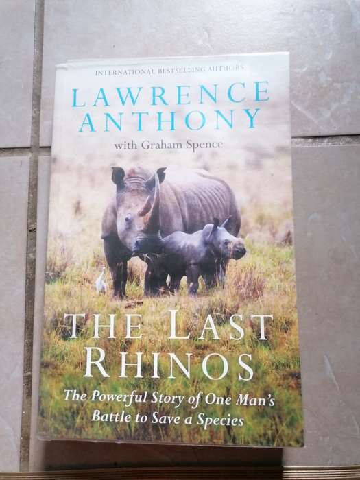 The last Rhinos  Lawrence Anthony