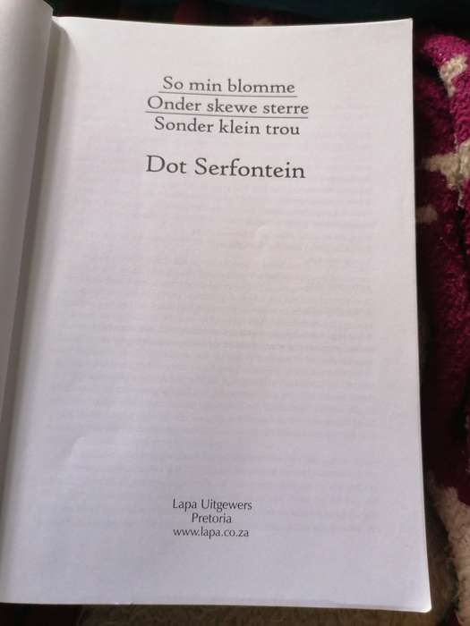 Dot SERFONTEIN OMNIBUS So min blomme, Onder skewe sterre, Sonder klein trou
