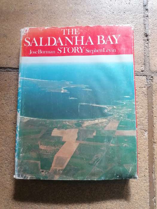 The Saldanha Bay Story Author:Levin, Stephen & Burman, Jose