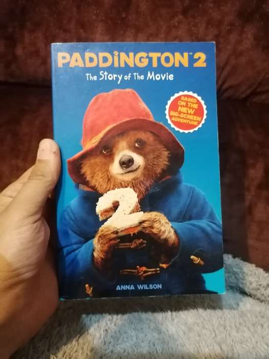 Paddington: the Story of the Movie Book by Anna Wilson