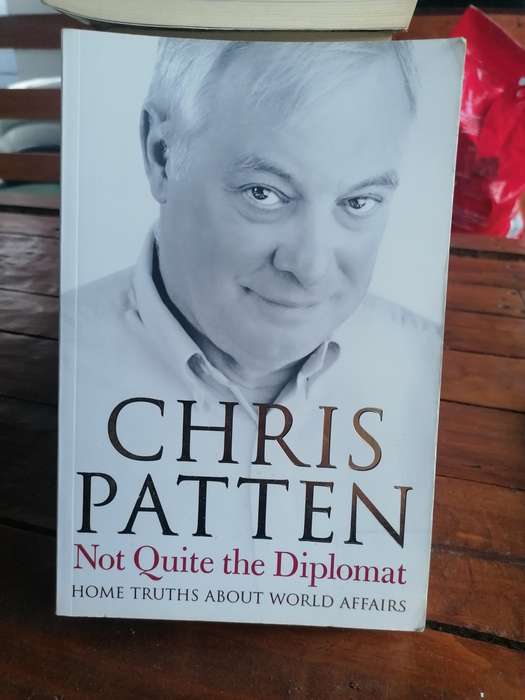 Not Quite the Diplomat Book by Chris Patten