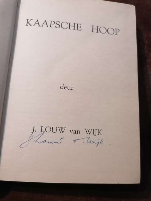 Kaapsche Hoop by J. Louw Van Wijk 1956 Hardcover Geteken deur Wijk