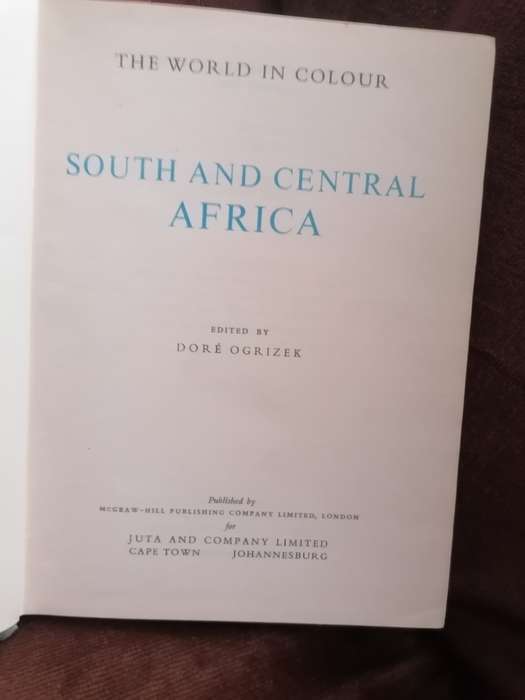 The World in Colour - South and Central Africa - Ed: Dore Ogrizek - Hardcover 1954