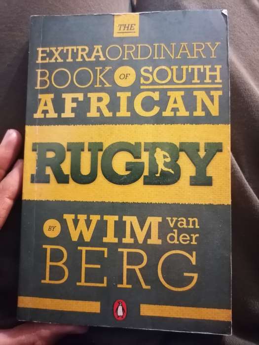 The Extraordinary Book of South African Rugby Book by Wim Van der Berg