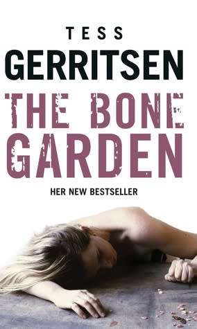 SOFT COVER - TESS GERRITSEN - THE BONE GARDEN (CONDITION GOOD)