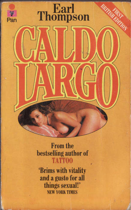 COLLECTIBLE 1st EDITION PAPERBACK - EARL THOMPSON - CALDO LARGO (CONDITION EXCELLENT)