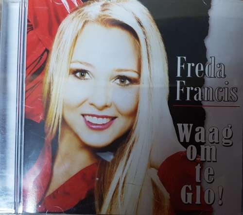 Freda Francis - Waag om te glo