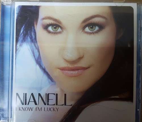 Nianell - I know I`m lucky