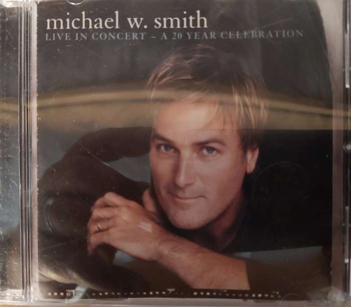 Michael W. Smith - Live in Concert, A 20 Year Celebration
