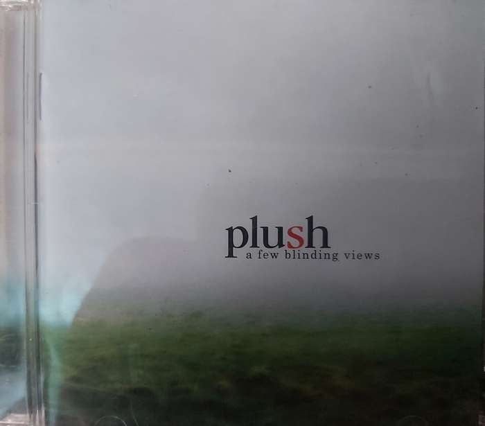Plush - A few blinding views