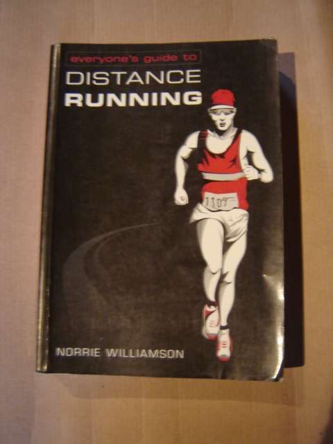 Everyones guide to Distance Running  Norrie Williamson