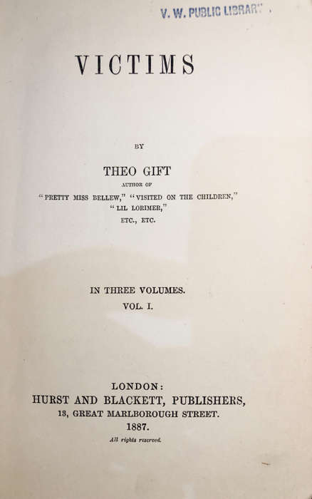 1887 VICTIMS BY THEO GIFT THREE VOLUMES FIRST EDITION