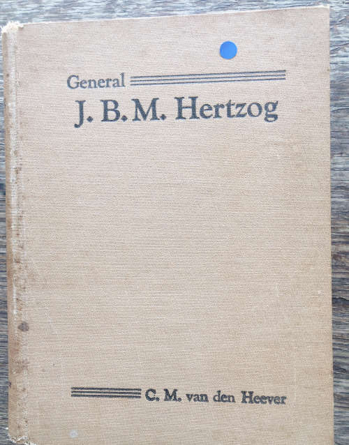 GENERAL J B M HERTZOG BY C M VAN DEN HEEVER