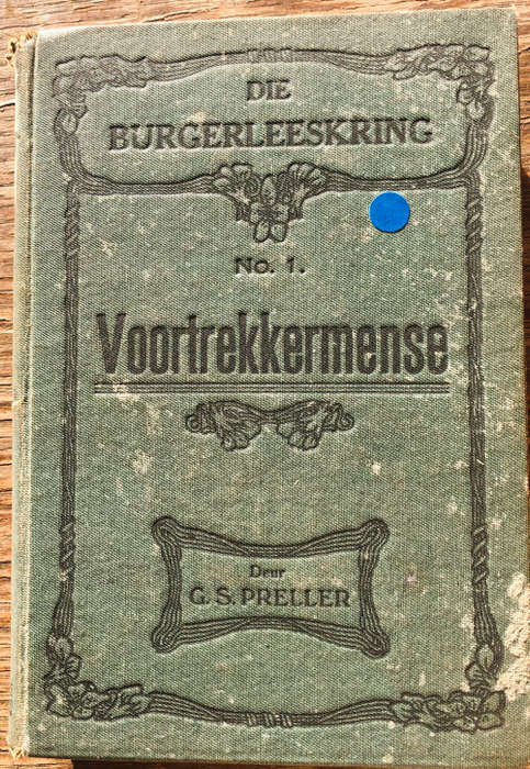 1918 VOORTREKKERMENSE DEUR G S PRELLER EERSTE DRUK