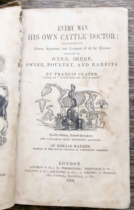 1859 EVERY MAN HIS OWN CATTLE DOCTOR BY FRANCIS CLATER