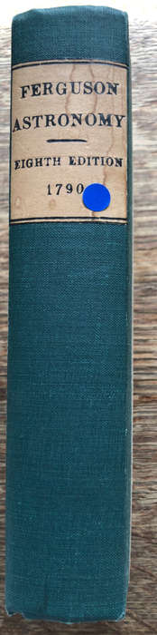 1790 ASTRONOMY BY JAMES FERGUSON
