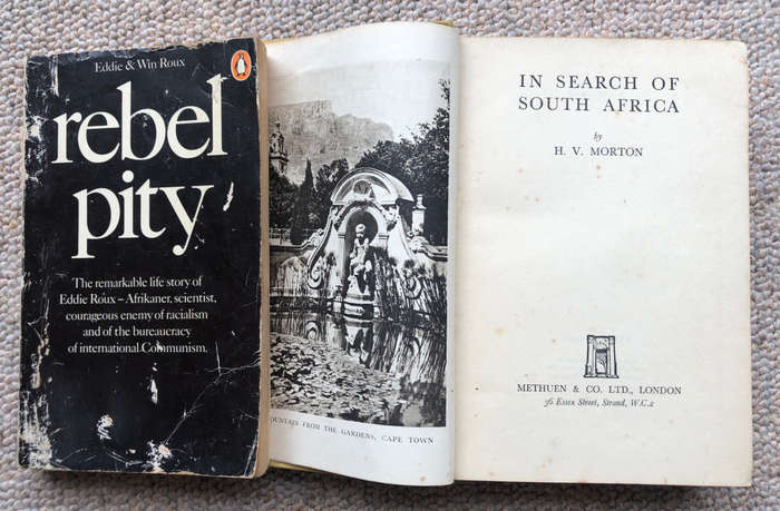 IN SEARCH OF SOUTH AFRICA BY HV MORTON AND REBEL PITY BY E & W ROUX