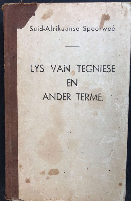 SOUTH AFRICAN RAILWAYS LIST OF TECHNICAL AND OTHER TERMS ENGLISH/AFRIKAANS