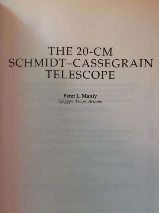 The 20-CM Schmidt-Cassegrain Telescope: A Practical Observing Guide - Peter L Manley
