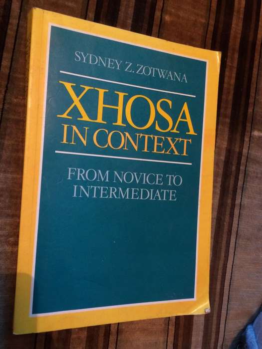 Xhosa In Context - Sydney Z Zotwana (From Novice to Intermediate)
