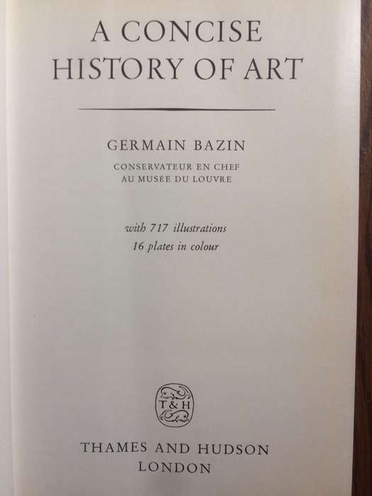 A Concise History of Art - Germain Bazin (1964 HARDCOVER)