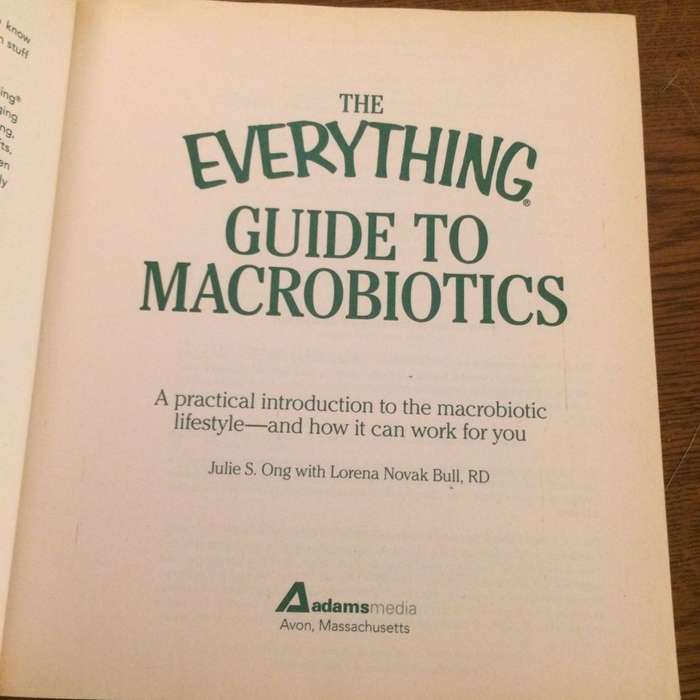 The Everything Guide to Macrobiotics - Julie S Ong